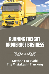 Running Freight Brokerage Business