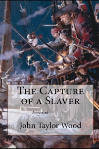 The Capture of a Slaver Annotated