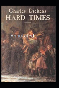 Hard Times Annotated