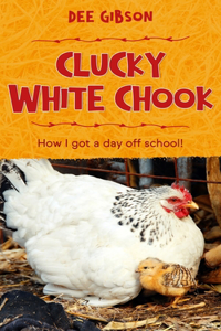 Clucky White Chook
