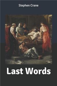 Last Words