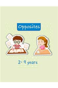 Opposites 2 - 9 years