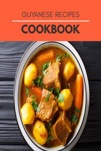 Guyanese Recipes Cookbook