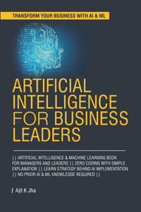 Artificial Intelligence for Business Leaders