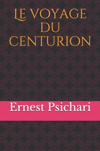 Le voyage du centurion