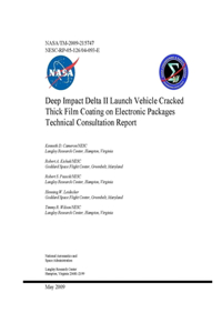 Deep Impact Delta II Launch Vehicle Cracked Thick Film Coating on Electronic Packages Technical Consultation Report