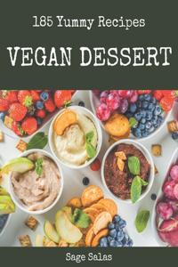 185 Yummy Vegan Dessert Recipes
