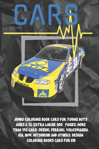 Jumbo Coloring Book Cars for young boys Ages 6-12. Extra Large 300+ pages. More than 170 cars