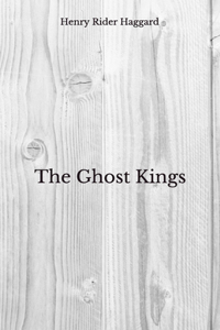 The Ghost Kings
