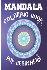 Mandala Coloring Book for Beginners