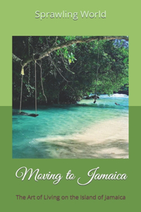 Moving to Jamaica