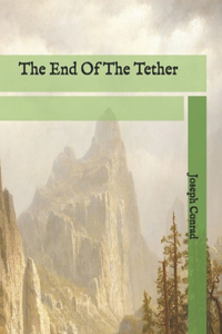 The End of the Tether