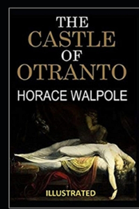 The Castle of Otranto Illustrated