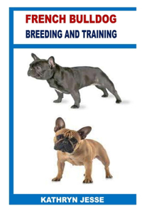 French Bulldog Breeding and Training