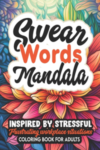 Mandalas & Swear Word Creativity