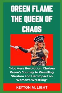 Green Flame the Queen of Chaos