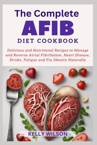 CОmРlЕtЕ AfІb Diet Recipes CООkbООk