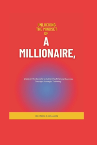 Unlocking the Mindset of A Millionaire