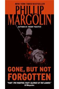 Gone, But Not Forgotten