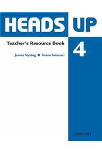 Heads Up: 4: Teacher's Resource Book