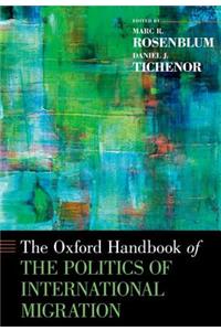 Oxford Handbook of the Politics of International Migration