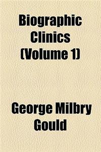 Biographic Clinics (Volume 1)