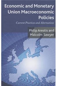 Economic and Monetary Union Macroeconomic Policies