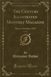 The Century Illustrated Monthly Magazine, Vol. 86