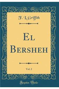 El Bersheh, Vol. 2 (Classic Reprint)