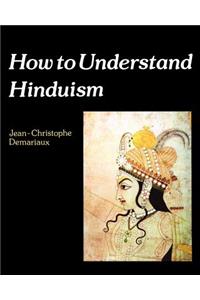 How to Understand Hinduism