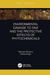 Environmental Damage to DNA and the Protective Effects of Phytochemicals