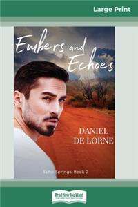 Embers and Echoes (16pt Large Print Edition)