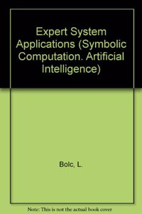 Expert System Applications (Symbolic Computation. Artificial Intelligence)