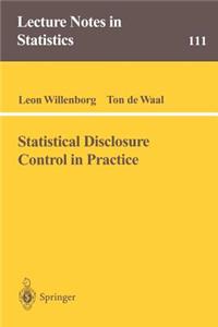 Statistical Disclosure Control in Practice