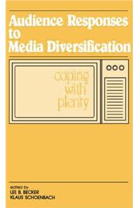 Audience Responses To Media Diversification