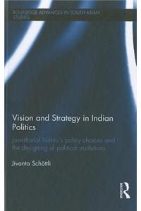 Vision and Strategy in Indian Politics