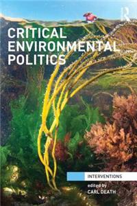 Critical Environmental Politics