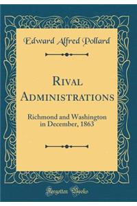 Rival Administrations