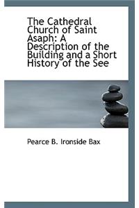 The Cathedral Church of Saint Asaph