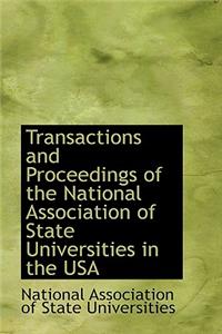Transactions and Proceedings of the National Association of State Universities in the USA