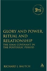 Glory and Power, Ritual and Relationship