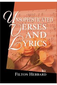 Unsophisticated Verses and Lyrics