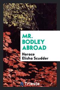 Mr. Bodley Abroad