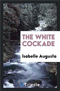The White Cockade