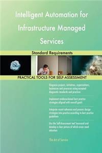 Intelligent Automation for Infrastructure Managed Services Standard Requirements