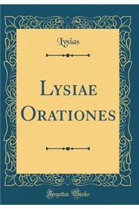 Lysiae Orationes (Classic Reprint)