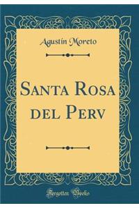 Santa Rosa del Perv (Classic Reprint)