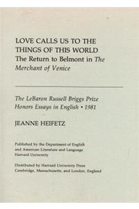 Love Calls Us to the Things of This World