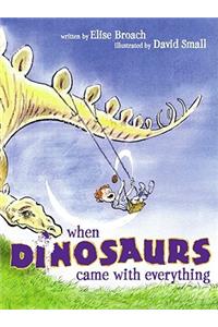When Dinosaurs Came With Everything