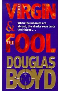 The Virgin and the Fool